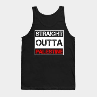 Straight Outta Palestine - Free Gaza And Jerusalem Tank Top